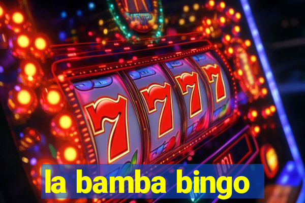 la bamba bingo