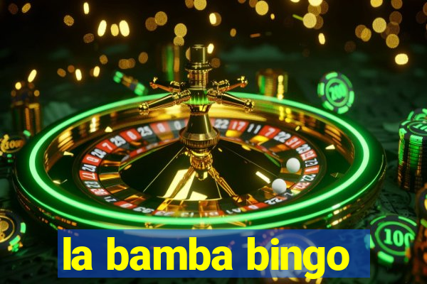 la bamba bingo