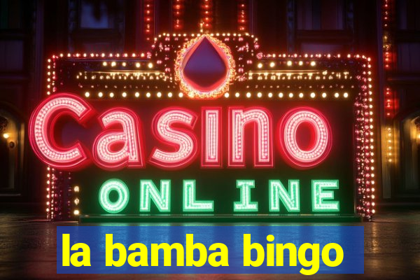 la bamba bingo