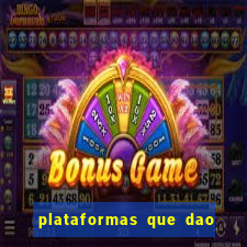 plataformas que dao bonus no cadastro slots