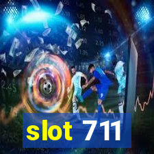 slot 711