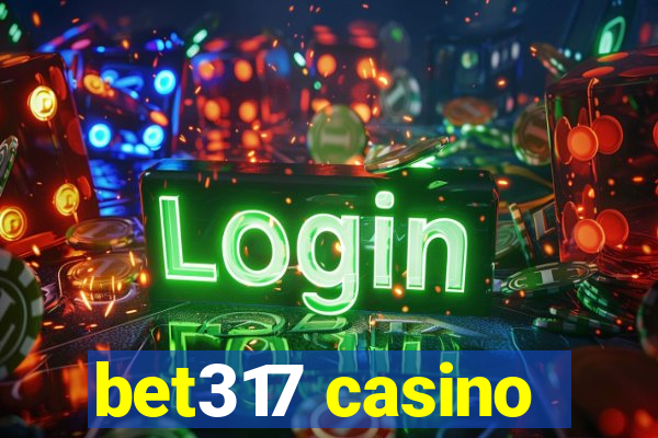 bet317 casino