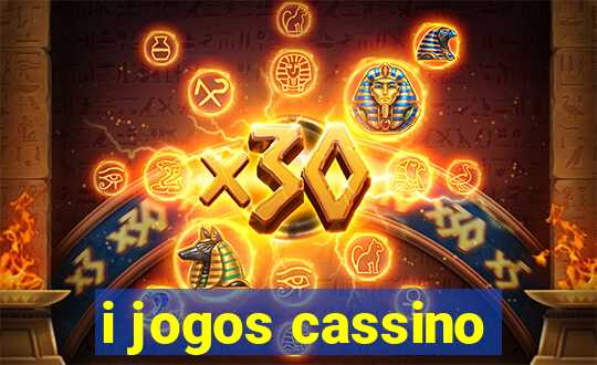 i jogos cassino