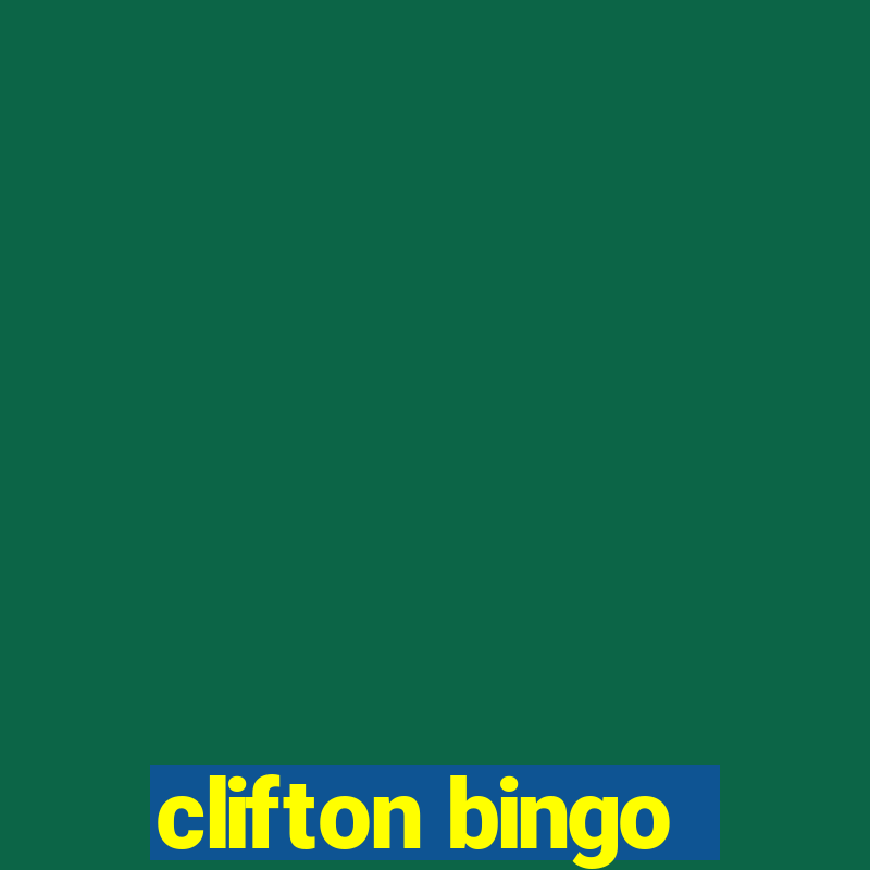 clifton bingo