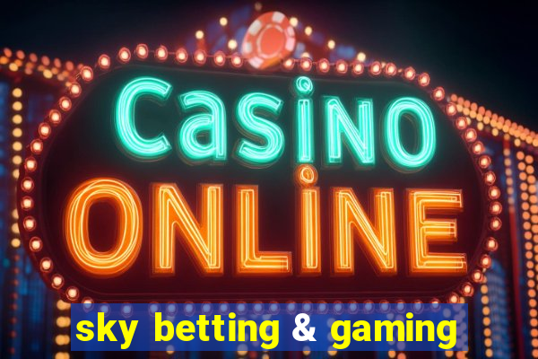 sky betting & gaming