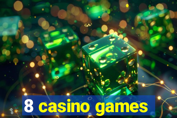 8 casino games