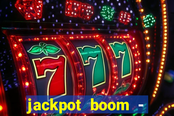 jackpot boom - casino slots