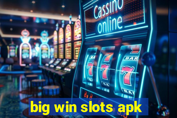 big win slots apk