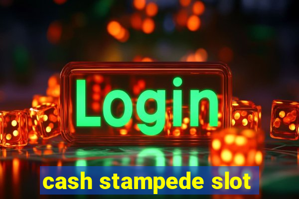 cash stampede slot