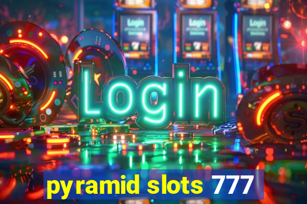 pyramid slots 777