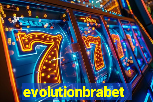 evolutionbrabet