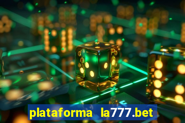 plataforma la777.bet é confiável