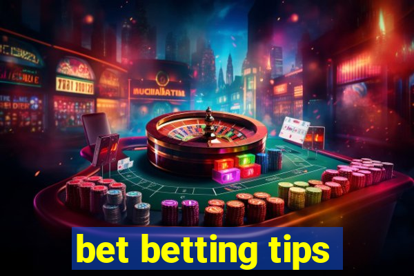 bet betting tips