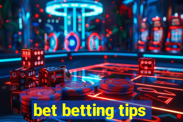 bet betting tips