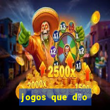 jogos que d茫o dinheiro sem dep贸sito