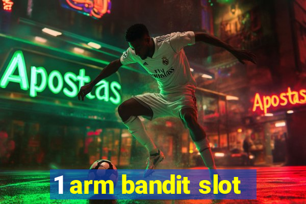 1 arm bandit slot