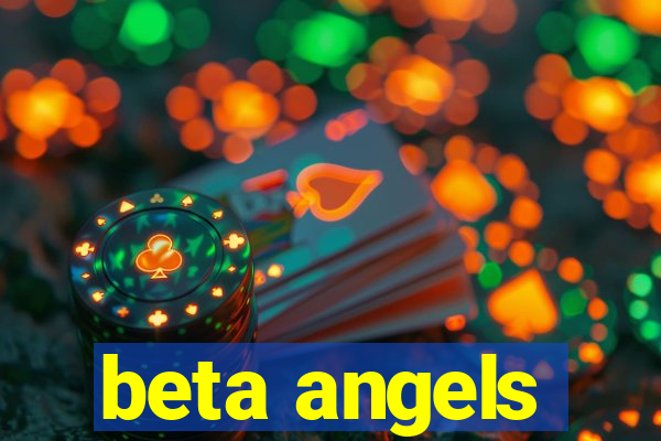 beta angels