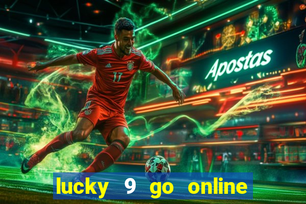 lucky 9 go online games gcash