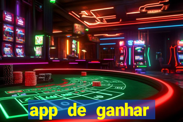 app de ganhar dinheiro slots