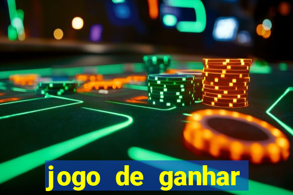 jogo de ganhar muito dinheiro