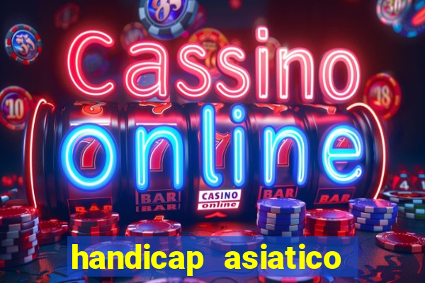 handicap asiatico empate - 1