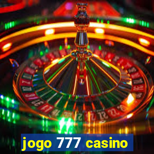 jogo 777 casino