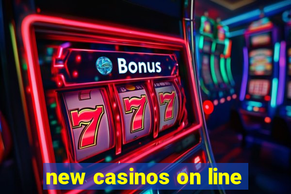 new casinos on line