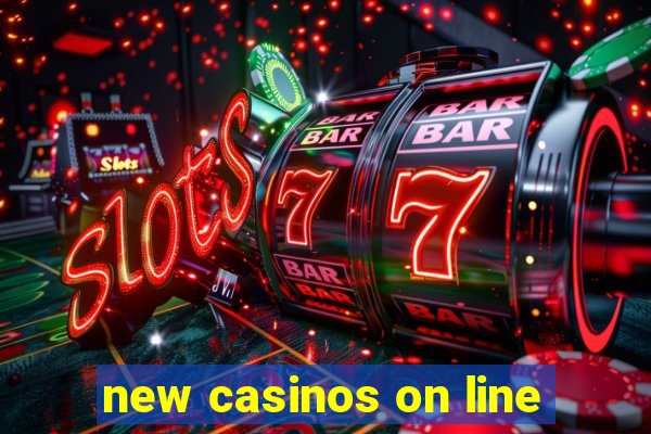 new casinos on line