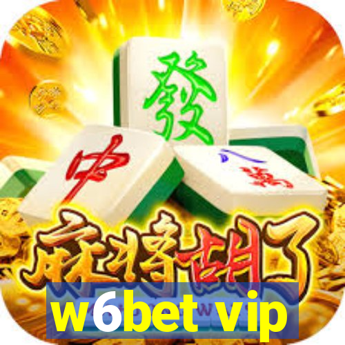 w6bet vip