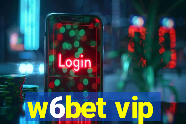 w6bet vip