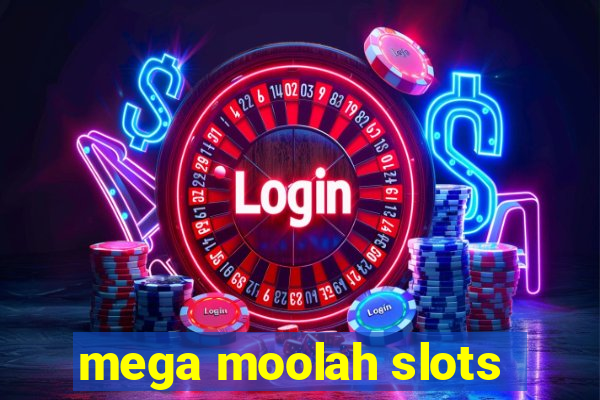 mega moolah slots