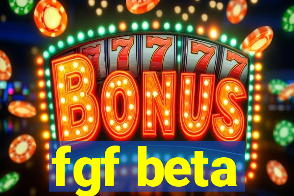 fgf beta