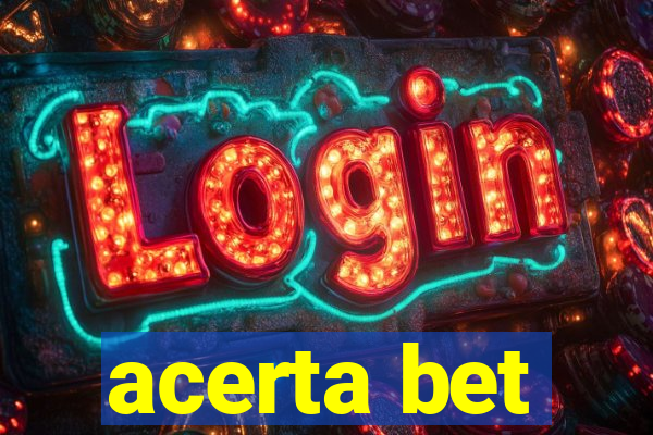 acerta bet