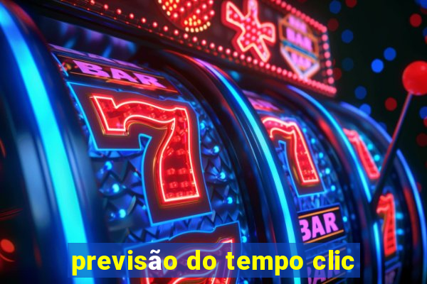 previsão do tempo clic