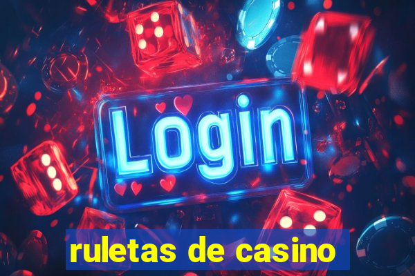 ruletas de casino