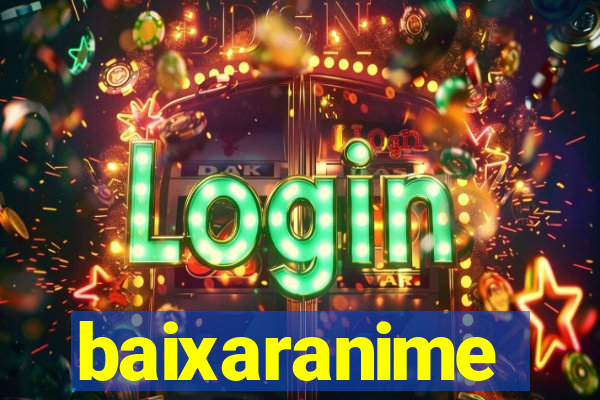 baixaranime