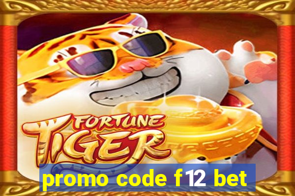 promo code f12 bet