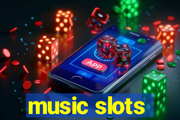 music slots