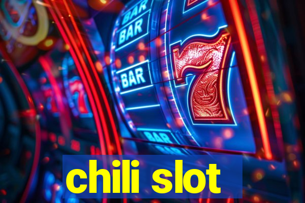 chili slot