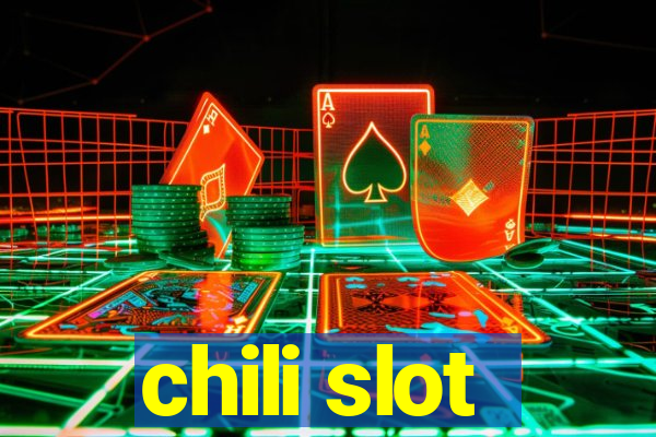 chili slot