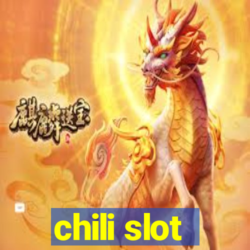 chili slot