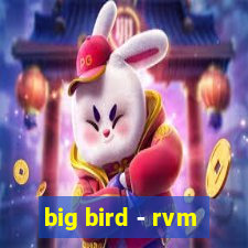 big bird - rvm