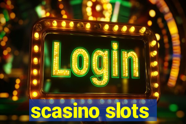 scasino slots