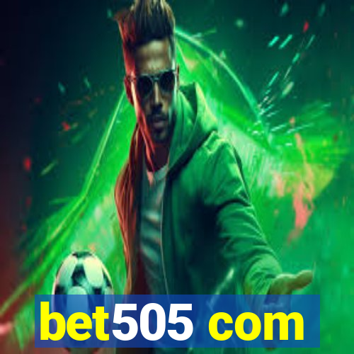 bet505 com