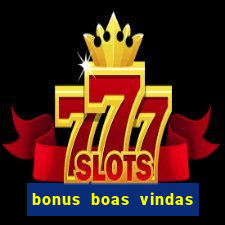 bonus boas vindas estrela bet