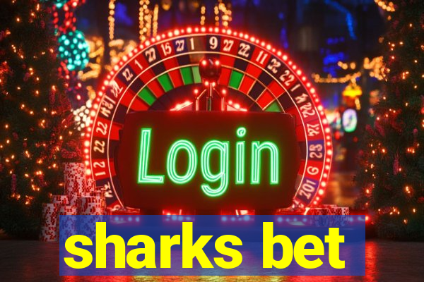 sharks bet