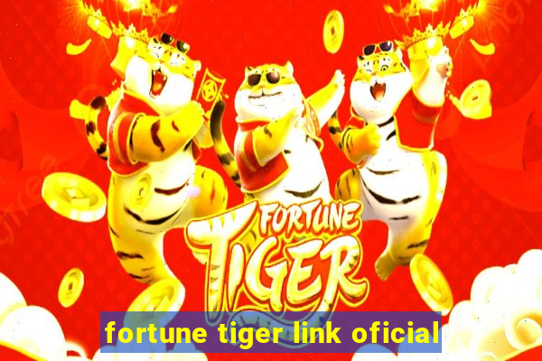 fortune tiger link oficial