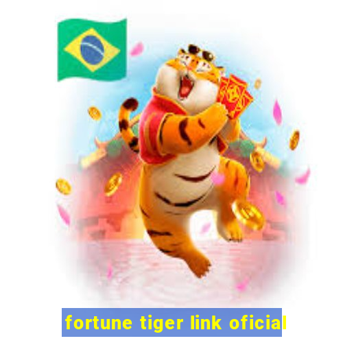 fortune tiger link oficial