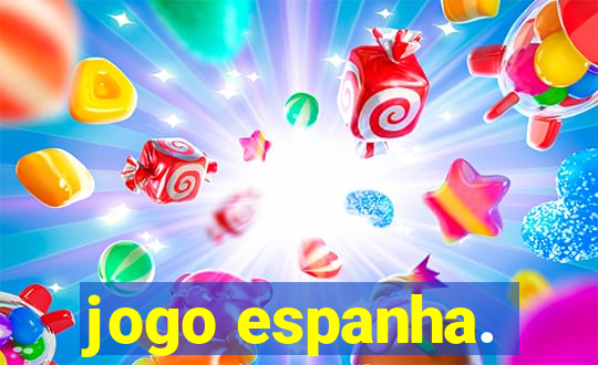 jogo espanha.