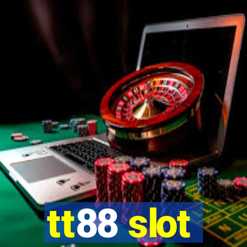 tt88 slot